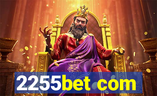 2255bet com